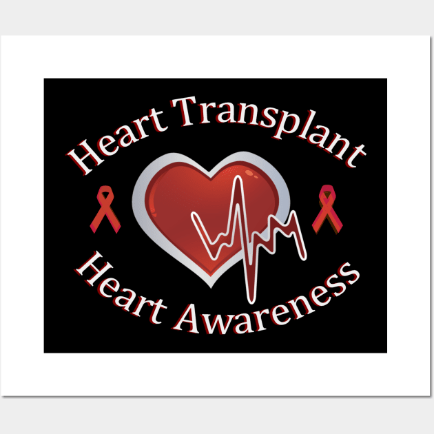 Heart Transplant Heart Attack Awareness Wall Art by WordDesign